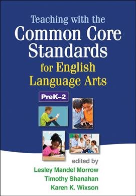 Immagine del venditore per Teaching With the Common Core Standards for English Language Arts : Prek-2 venduto da GreatBookPrices