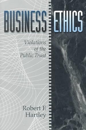 Seller image for Business Ethics : Violations of the Public Trust for sale by GreatBookPrices