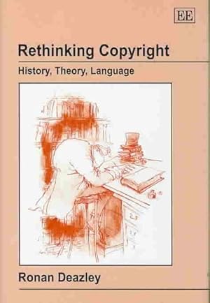 Seller image for Rethinking Copyright : History, Theory, Language for sale by GreatBookPrices