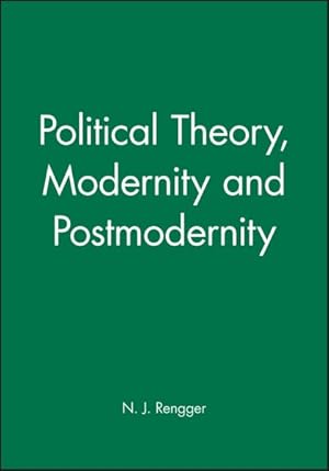 Seller image for Political Theory, Modernity and Postmodernity : Beyond Enlightenment and Critique for sale by GreatBookPrices