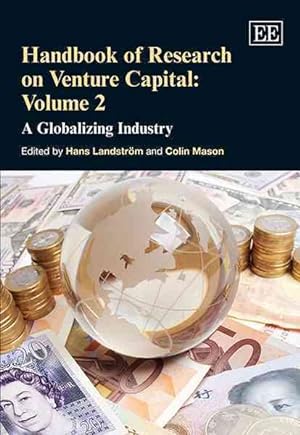 Image du vendeur pour Handbook of Research on Venture Capital : A Globalizing Industry mis en vente par GreatBookPrices