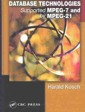 Seller image for Distributed Multimedia Database Technologies Supported Mpeg-7 and by Mpeg-21 for sale by GreatBookPrices