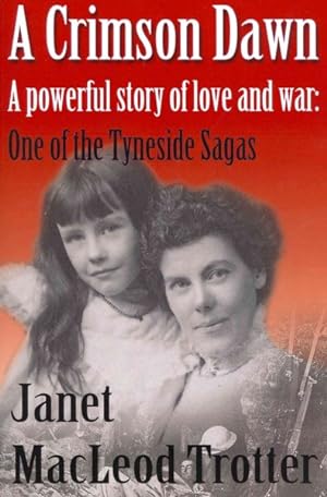Immagine del venditore per Crimson Dawn : A Powerful Story of Love and War venduto da GreatBookPrices