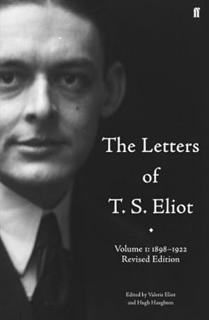 Bild des Verkufers fr Letters of T. S. Eliot Volume 1: 1898-1922 zum Verkauf von GreatBookPrices