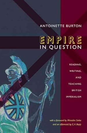 Seller image for Empire in Question : Reading, Writing, and Teaching British Imperialism for sale by GreatBookPrices