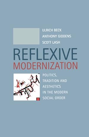 Seller image for Reflexive Modernization : Politics, Tradition and Aesthetics in the Modern Social Order for sale by GreatBookPrices