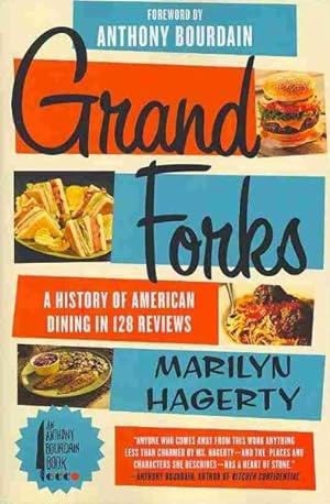 Seller image for Grand Forks : A History of American Dining in 128 Reviews for sale by GreatBookPrices