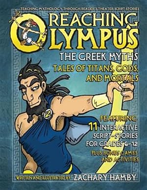 Seller image for Reaching Olympus, The Greek Myths: Tales of Titans, Gods, and Mortals for sale by GreatBookPrices