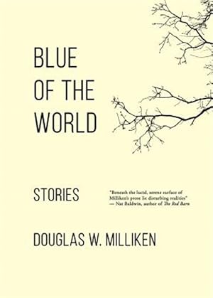 Image du vendeur pour Blue of the World: Stories mis en vente par GreatBookPrices