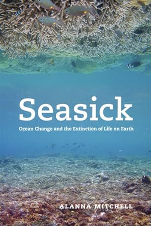 Seller image for Seasick : Ocean Change and the Extinction of Life on Earth for sale by GreatBookPrices