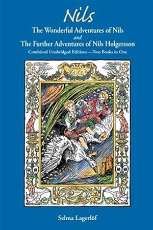 Bild des Verkufers fr Nils : The Wonderful Adventures of Nils and the Further Adventures of Nils Holgersson zum Verkauf von GreatBookPrices