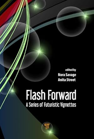 Imagen del vendedor de Flash Forward : A Series of Futuristic Vignettes a la venta por GreatBookPrices