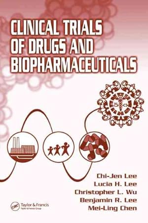 Immagine del venditore per Clinical Trials Of Drugs And Biopharmaceuticals venduto da GreatBookPrices