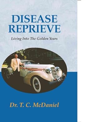 Imagen del vendedor de Disease Reprieve : Living into the Golden Years a la venta por GreatBookPrices