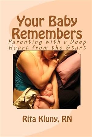 Seller image for Your Baby Remembers for sale by GreatBookPrices