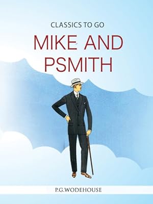 Imagen del vendedor de Mike and Psmith a la venta por GreatBookPrices