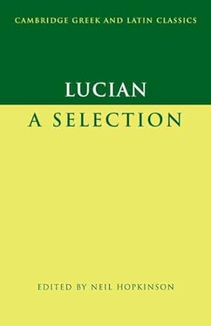 Imagen del vendedor de Lucian : A Selection a la venta por GreatBookPrices