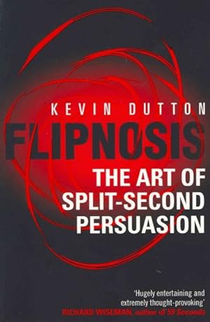 Seller image for Flipnosis : The Art of Split-second Persuasion for sale by GreatBookPrices