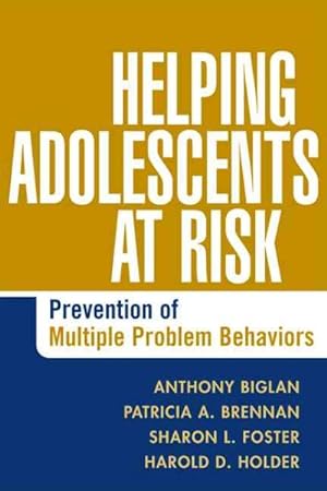Imagen del vendedor de Helping Adolescents at Risk : Prevention of Multiple Problem Behaviors a la venta por GreatBookPrices