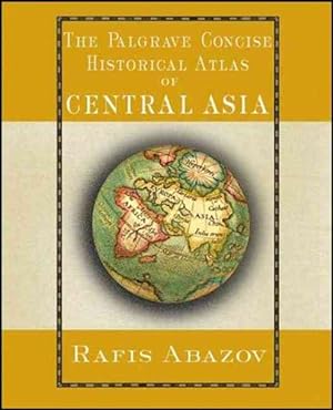 Seller image for Palgrave Concise Historical Atlas of Central Asia for sale by GreatBookPrices