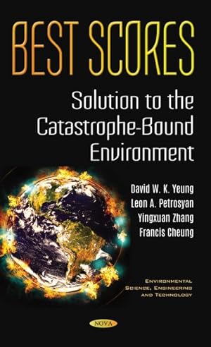 Seller image for Best Scores Solution to the Catastrophe-Bound Environment for sale by GreatBookPrices