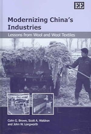 Image du vendeur pour Modernizing China's Industries : Lessons from Wool And Wool Textiles mis en vente par GreatBookPrices