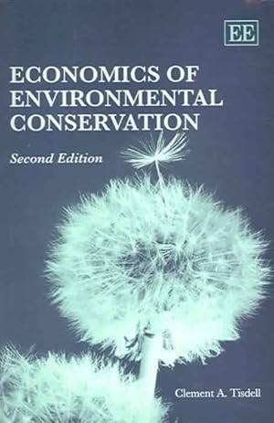 Image du vendeur pour Economics Of Environmental Conservation mis en vente par GreatBookPrices