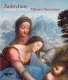 Imagen del vendedor de Saint Anne : Leonardo da Vinci's Ultimate Masterpiece a la venta por GreatBookPrices