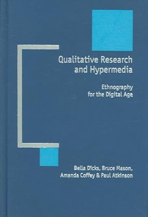 Imagen del vendedor de Qualitative Research And Hypermedia : Ethnography For The Digital Age a la venta por GreatBookPrices