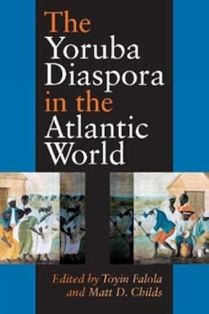 Seller image for Yoruba Diaspora In The Atlantic World for sale by GreatBookPrices
