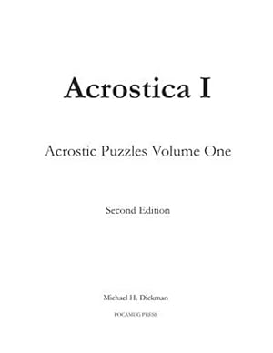 Imagen del vendedor de Acrostica I: Acrostic Puzzles Volume One a la venta por GreatBookPrices