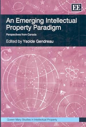 Seller image for Emerging Intellectual Property Paradigm : Perspectives from Canada for sale by GreatBookPrices