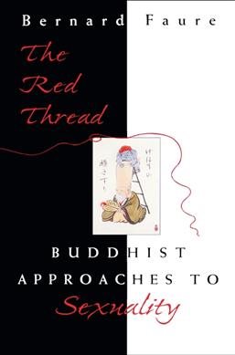 Immagine del venditore per Red Thread : Buddhist Approaches to Sexuality venduto da GreatBookPrices