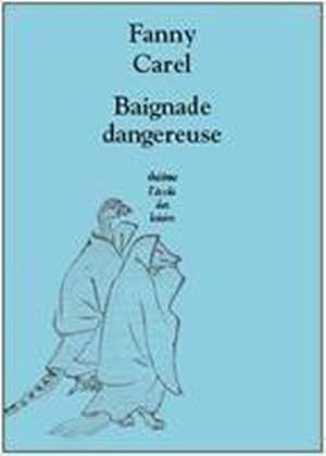 Bild des Verkufers fr Baignade dangereuse zum Verkauf von Chapitre.com : livres et presse ancienne