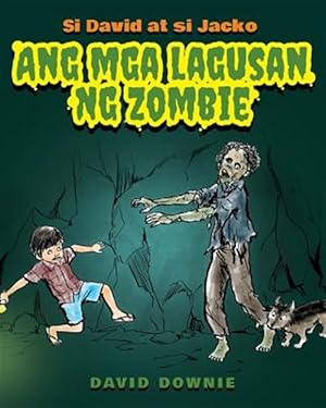 Seller image for Si David at Si Jacko: Ang Lagusan Ng MGA Zombie (Filipino Edition) -Language: tagalog for sale by GreatBookPrices