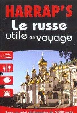 Image du vendeur pour LE RUSSE UTILE EN VOYAGE mis en vente par Chapitre.com : livres et presse ancienne