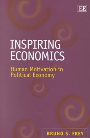 Seller image for Inspiring Economics : Human Motivation in Political Economy for sale by GreatBookPrices