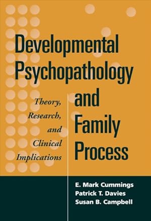 Image du vendeur pour Developmental Psychopathology and Family Process : Theory Research and Clinical Implications mis en vente par GreatBookPrices