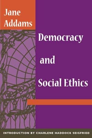 Immagine del venditore per Democracy and Social Ethics venduto da GreatBookPrices