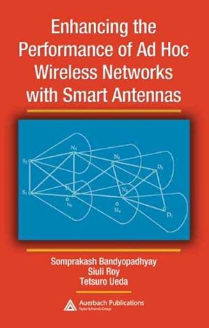 Bild des Verkufers fr Enhancing the Performance of Ad Hoc Wireless Networks With Smart Antennas zum Verkauf von GreatBookPrices