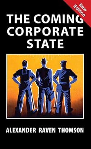 Image du vendeur pour The Coming Corporate State mis en vente par GreatBookPrices