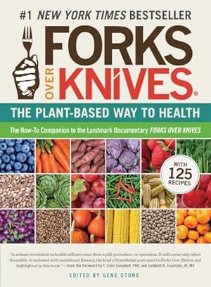Imagen del vendedor de Forks Over Knives : The Plant-Based Way to Health a la venta por GreatBookPrices