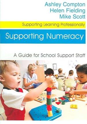 Seller image for Supporting Numeracy : A Guide for School Support Staff for sale by GreatBookPrices