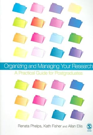 Bild des Verkufers fr Organizing and Managing Your Research : A Practical Guide for Postgraduates zum Verkauf von GreatBookPrices