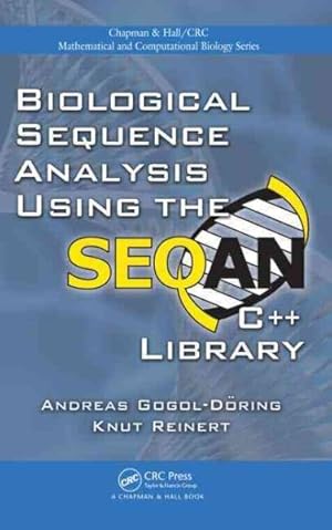 Seller image for Biological Sequence Analysis Using the Seqan C++ Library for sale by GreatBookPrices