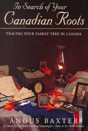Seller image for In Search of Your Canadian Roots : Tracing Your Family Tree in Canada for sale by GreatBookPrices