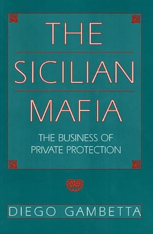 Imagen del vendedor de Sicilian Mafia : The Business of Private Protection a la venta por GreatBookPrices