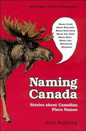 Seller image for Naming Canada : Stories About Canadian Place Names for sale by GreatBookPrices