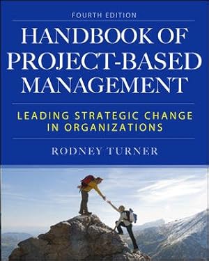 Seller image for Handbook of Project-Based Management : Leading Strategic Changes in Organizations for sale by GreatBookPrices