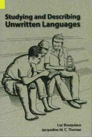 Image du vendeur pour Studying and Describing Unwritten Languages mis en vente par GreatBookPrices